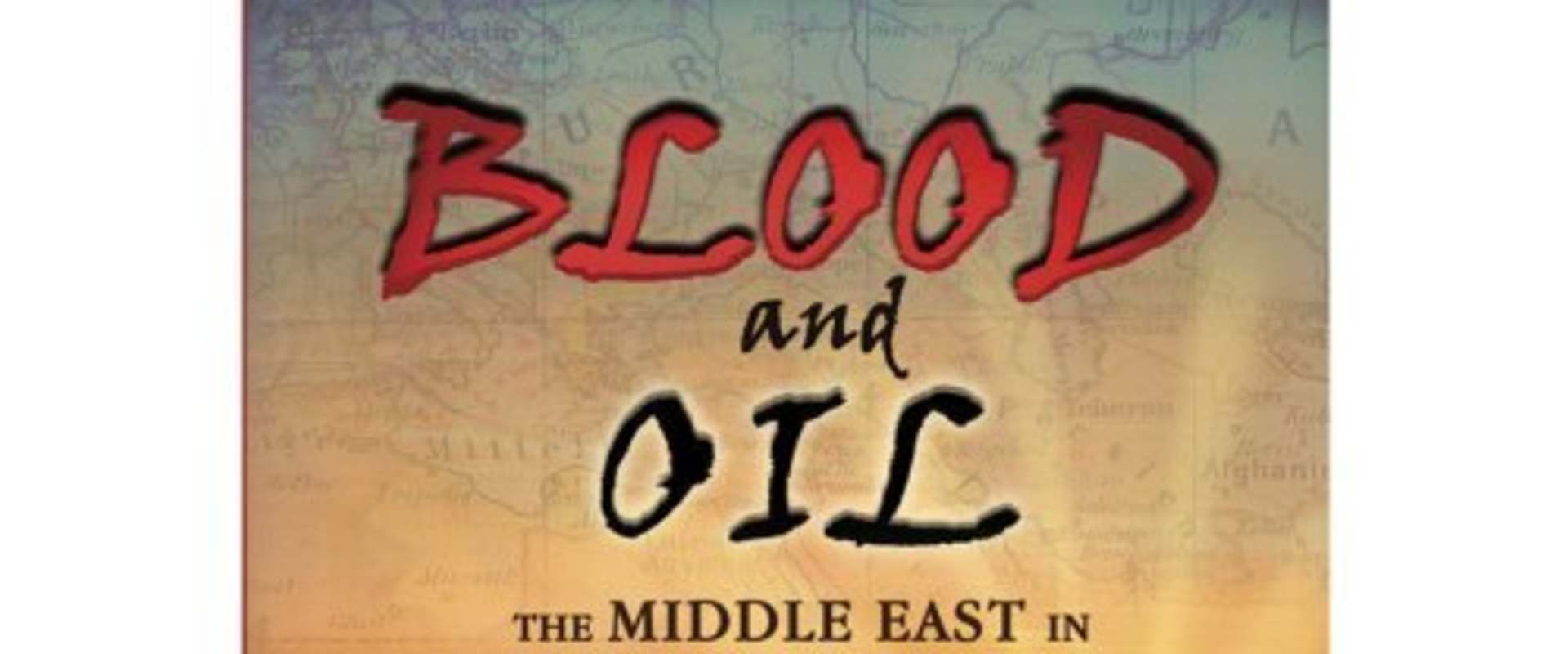 Blood and Oil: The Middle East in World War I background 1