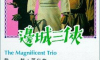 The Magnificent Trio Movie Still 2
