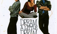 Dream a Little Dream Movie Still 5