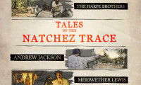 Tales of the Natchez Trace Movie Still 1