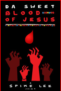Da Sweet Blood of Jesus Poster 1