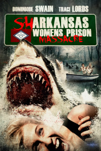 Sharkansas Women's Prison Massacre Poster 1