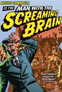 Man with the Screaming Brain Poster 1
