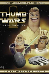 Thumb Wars: The Phantom Cuticle Poster 1