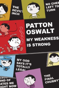 Patton Oswalt: My Weakness Is Strong Poster 1
