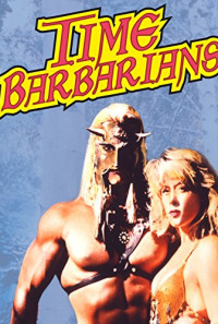 Time Barbarians Poster 1