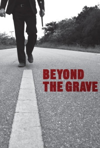 Beyond the Grave Poster 1