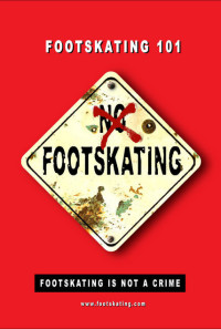 Footskating 101 - The Movie Poster 1