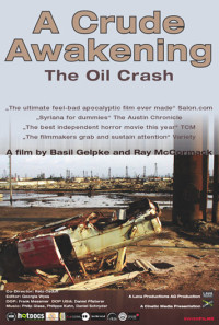 A Crude Awakening: The Oil Crash Poster 1