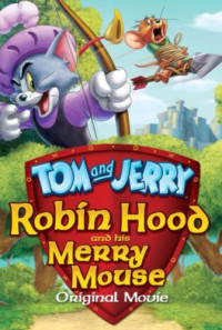 Tom and Jerry: Robin Hood and His Merry Mouse Poster 1