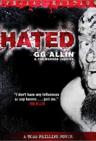 Hated: GG Allin & the Murder Junkies
