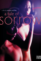 A Tale of Sorrow and Sadness