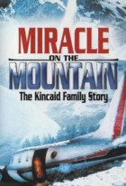 Miracle on the Mountain: The Kincaid Family Story