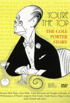 You're the Top: The Cole Porter Story