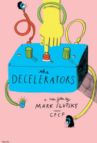 The Decelerators