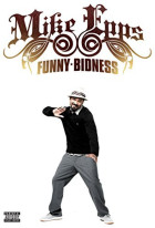 Mike Epps: Funny Bidness