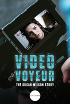 Video Voyeur: The Susan Wilson Story