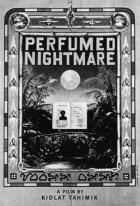 Perfumed Nightmare
