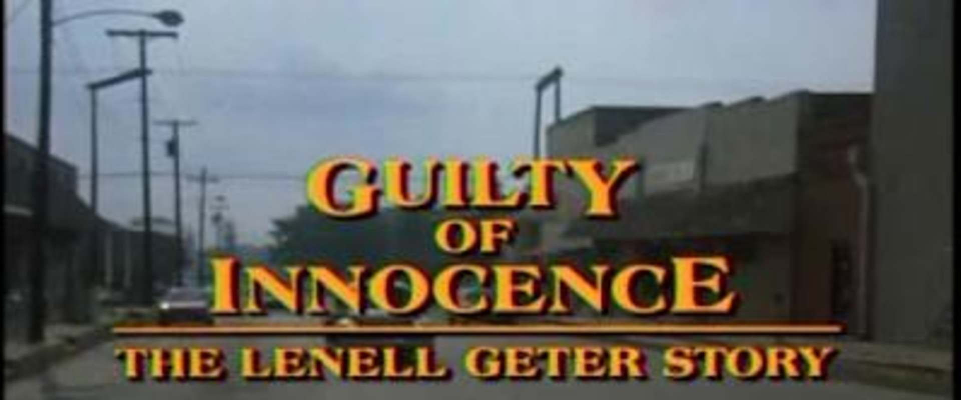Guilty of Innocence: The Lenell Geter Story background 1