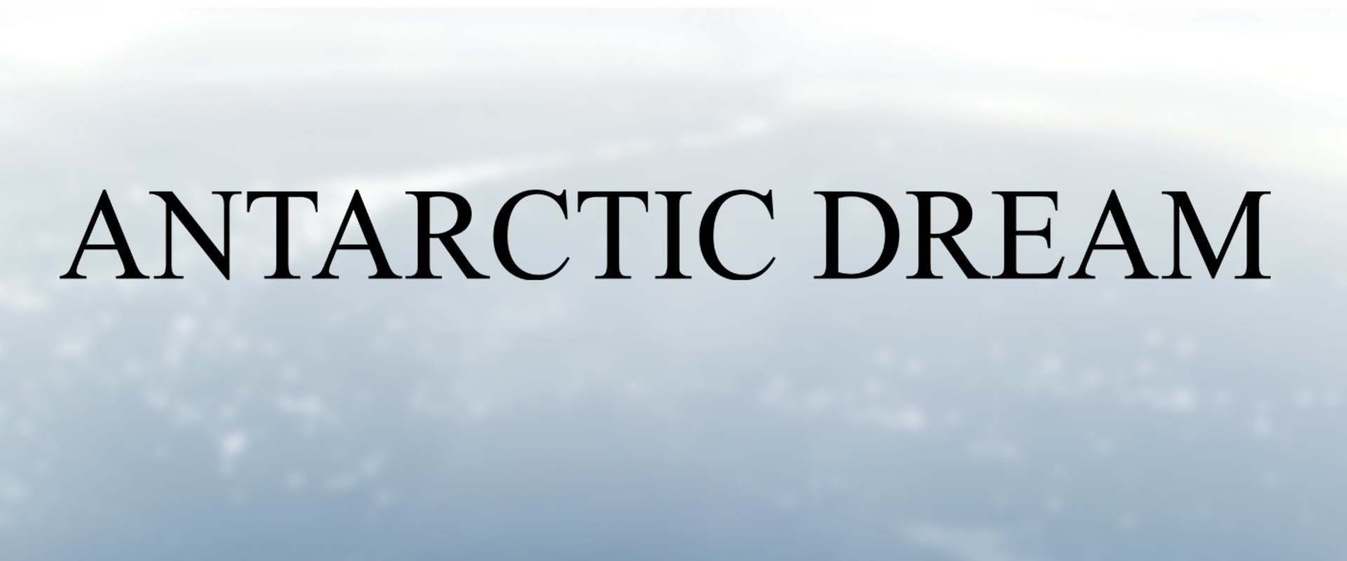 Antarctic Dream background 1