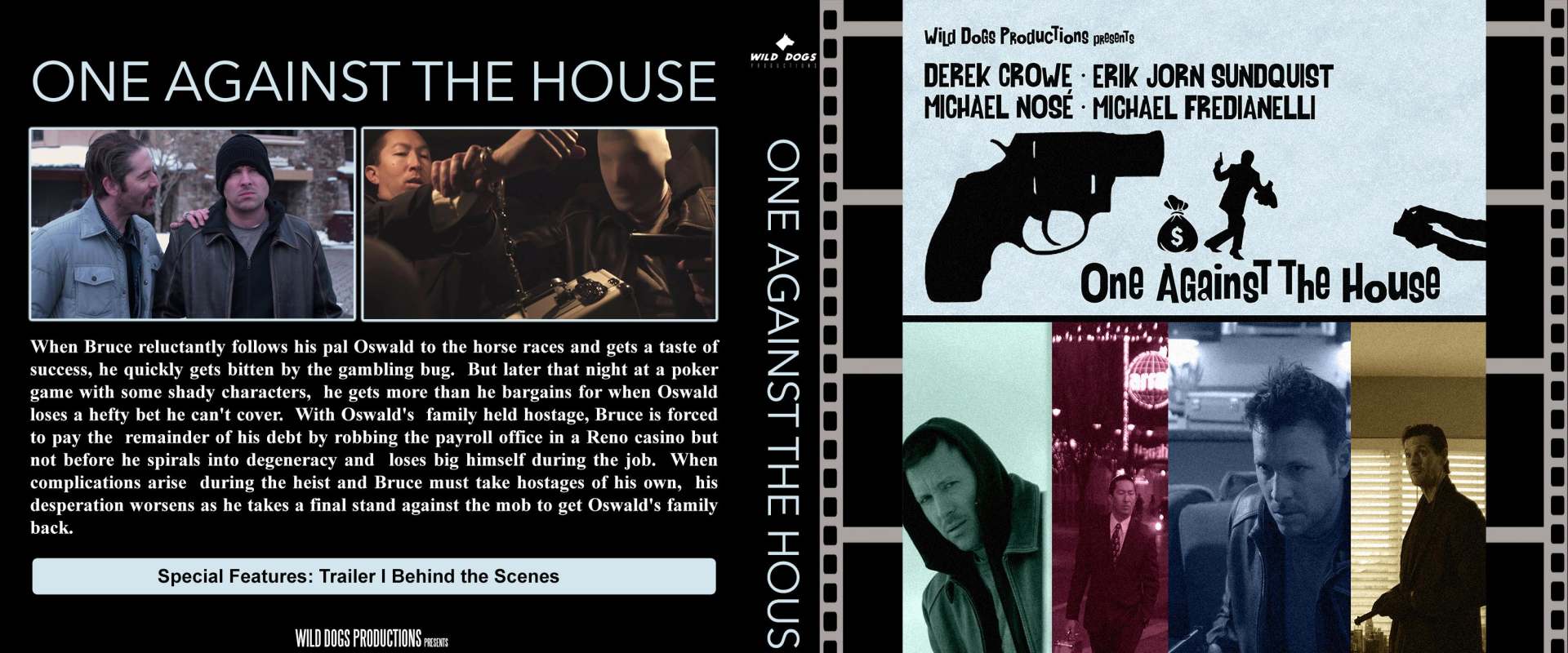 One Against the House background 1