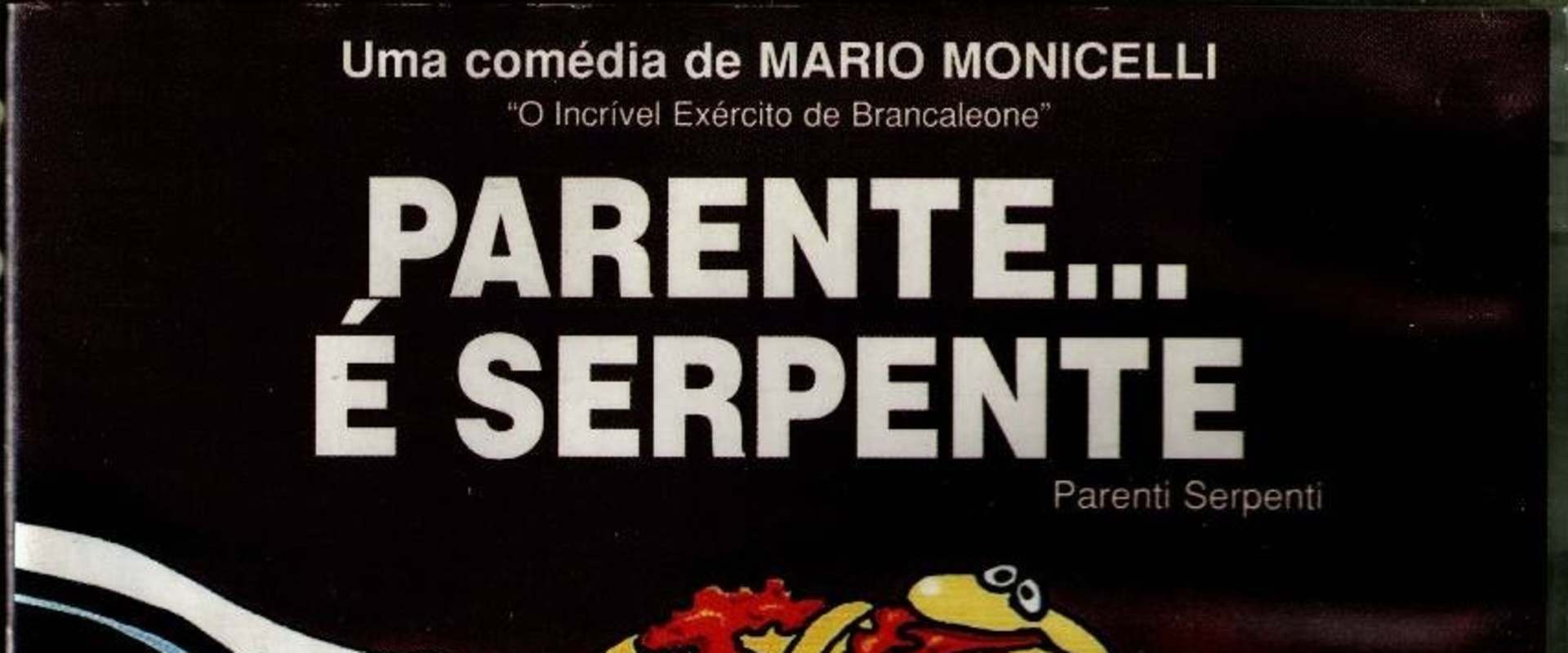 Parente É Serpente - Ed. Versátil ( Parenti Serpenti ) Mário Monicelli