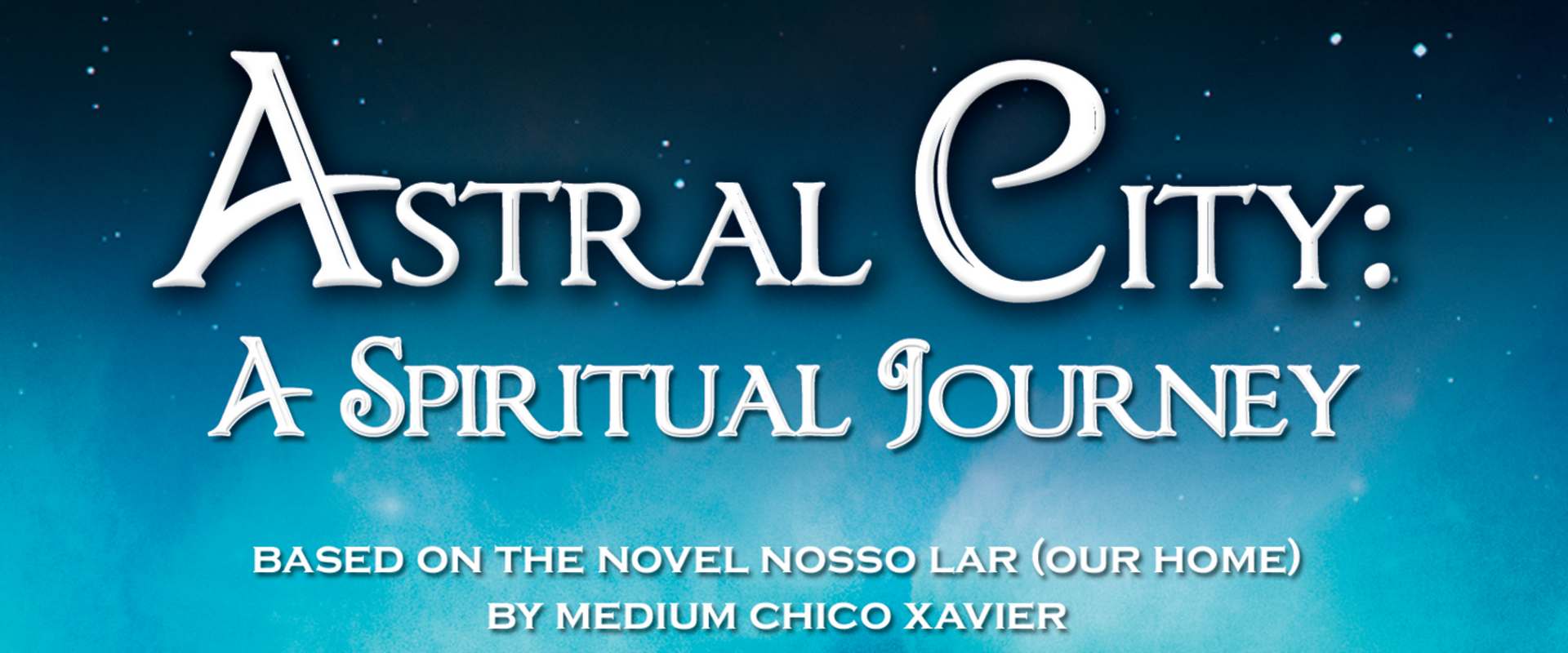 Astral City: A Spiritual Journey background 1