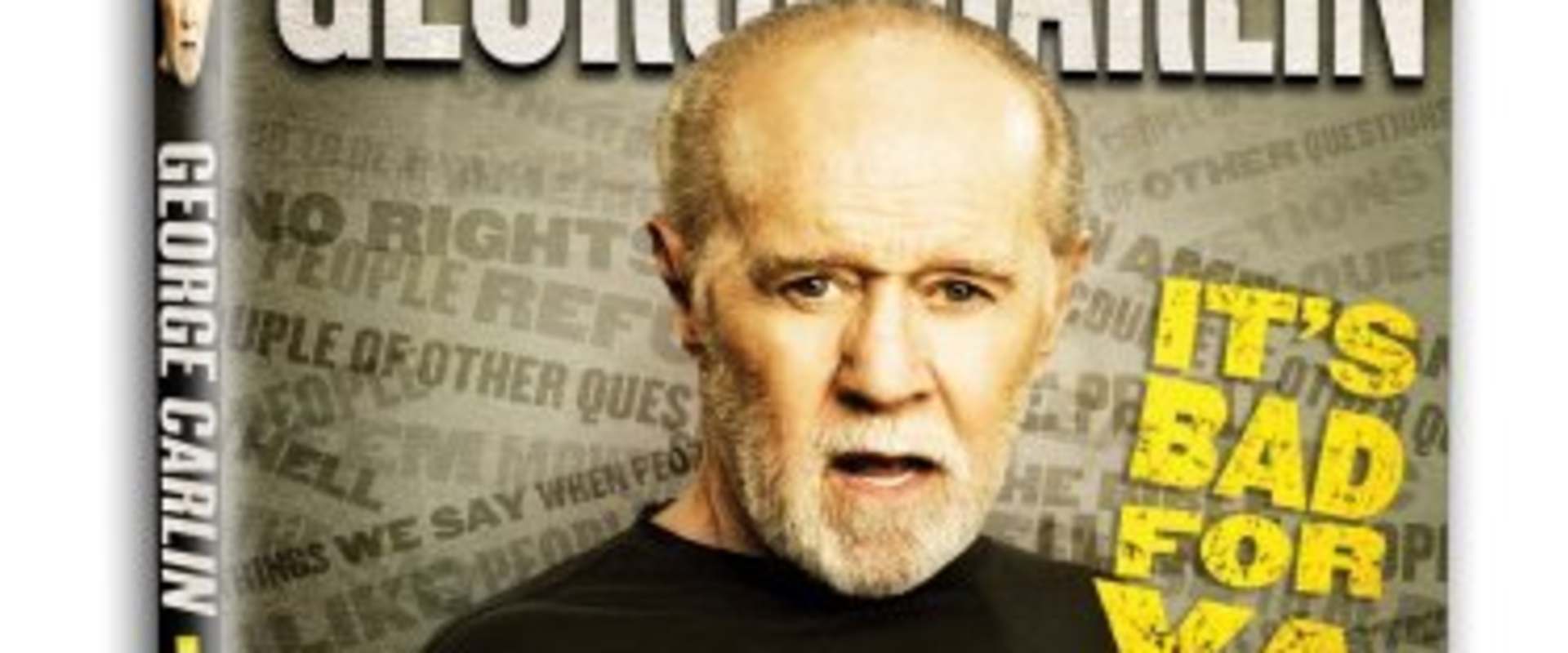 George Carlin... It's Bad for Ya! background 1