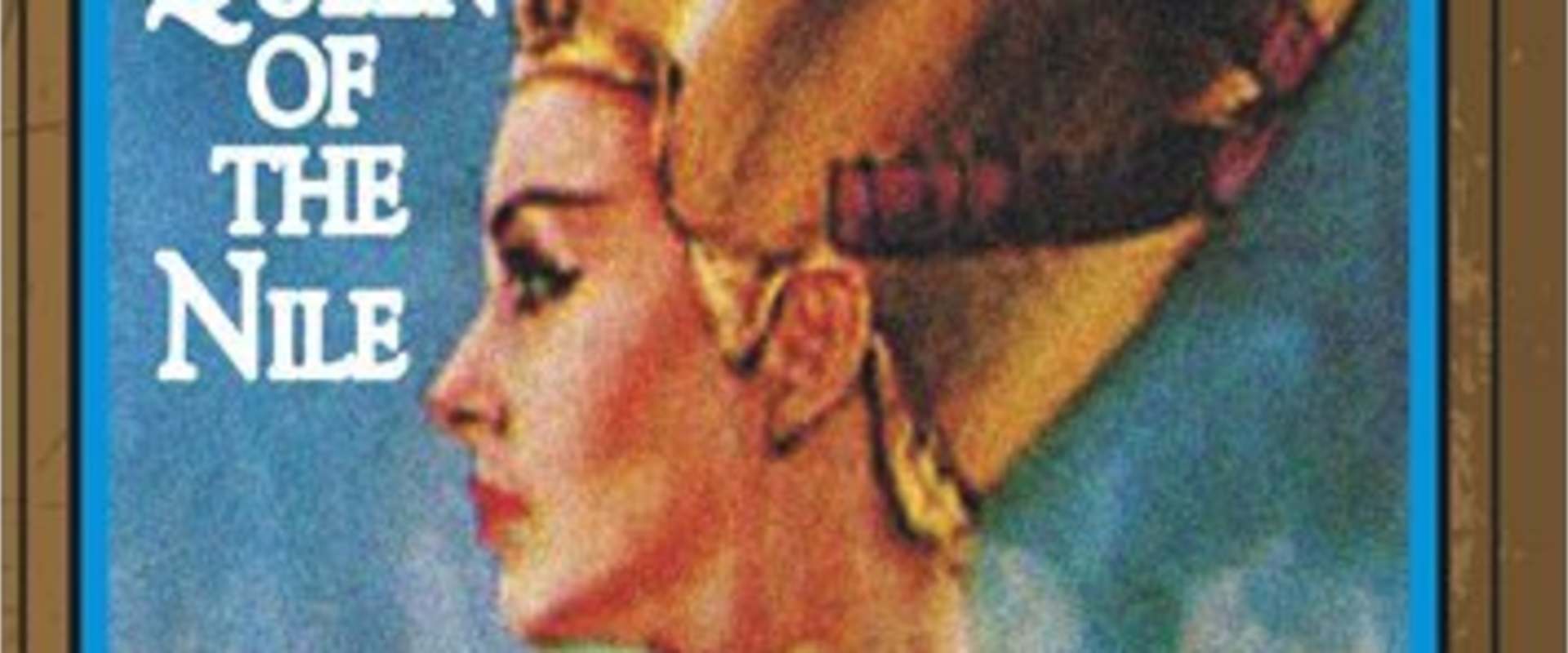 Nefertiti, Queen of the Nile background 1