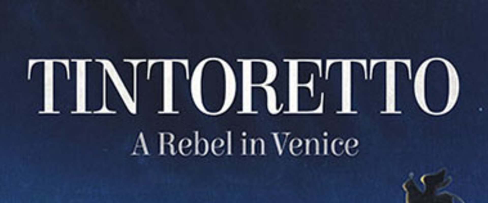 Tintoretto: A Rebel in Venice background 1