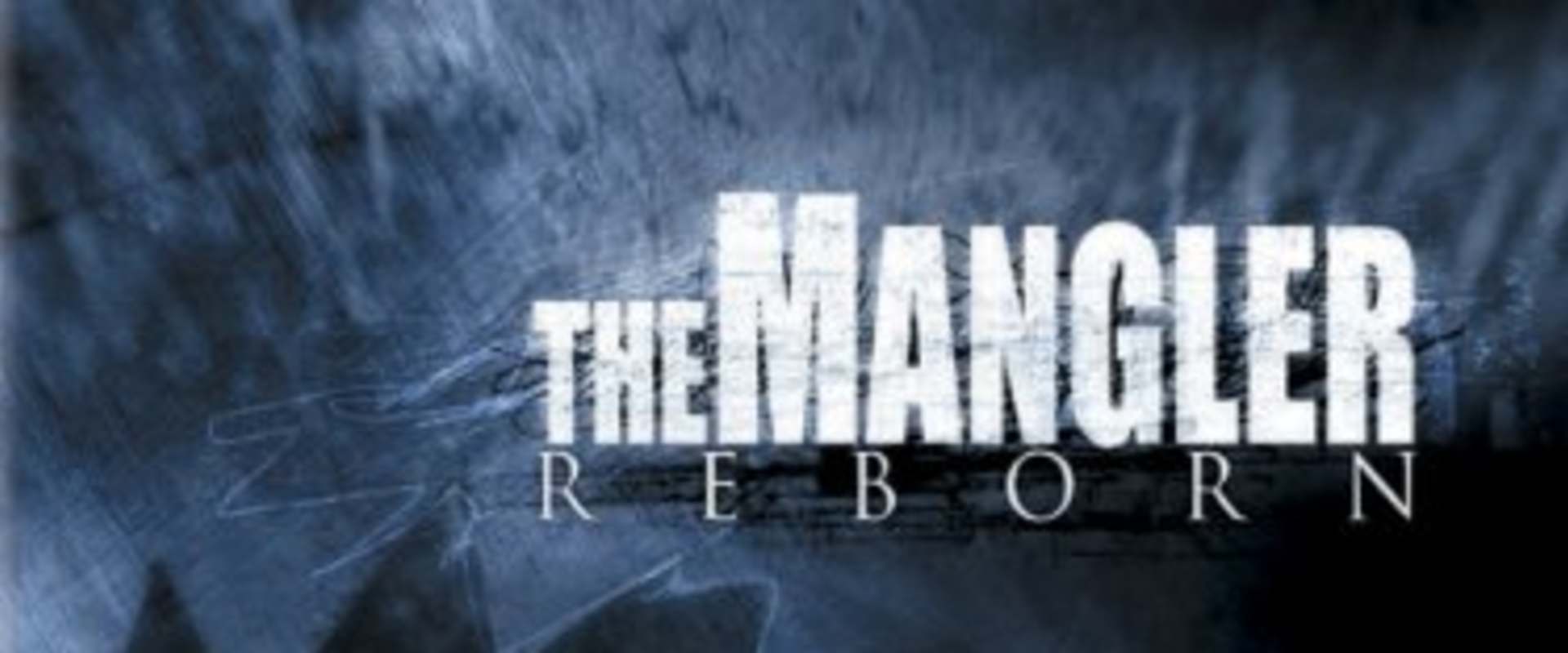 The Mangler Reborn background 1