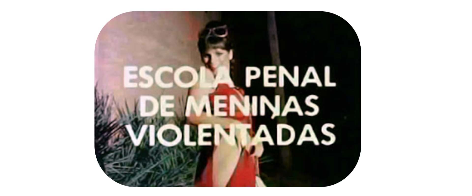 Escola Penal de Meninas Violentadas background 2