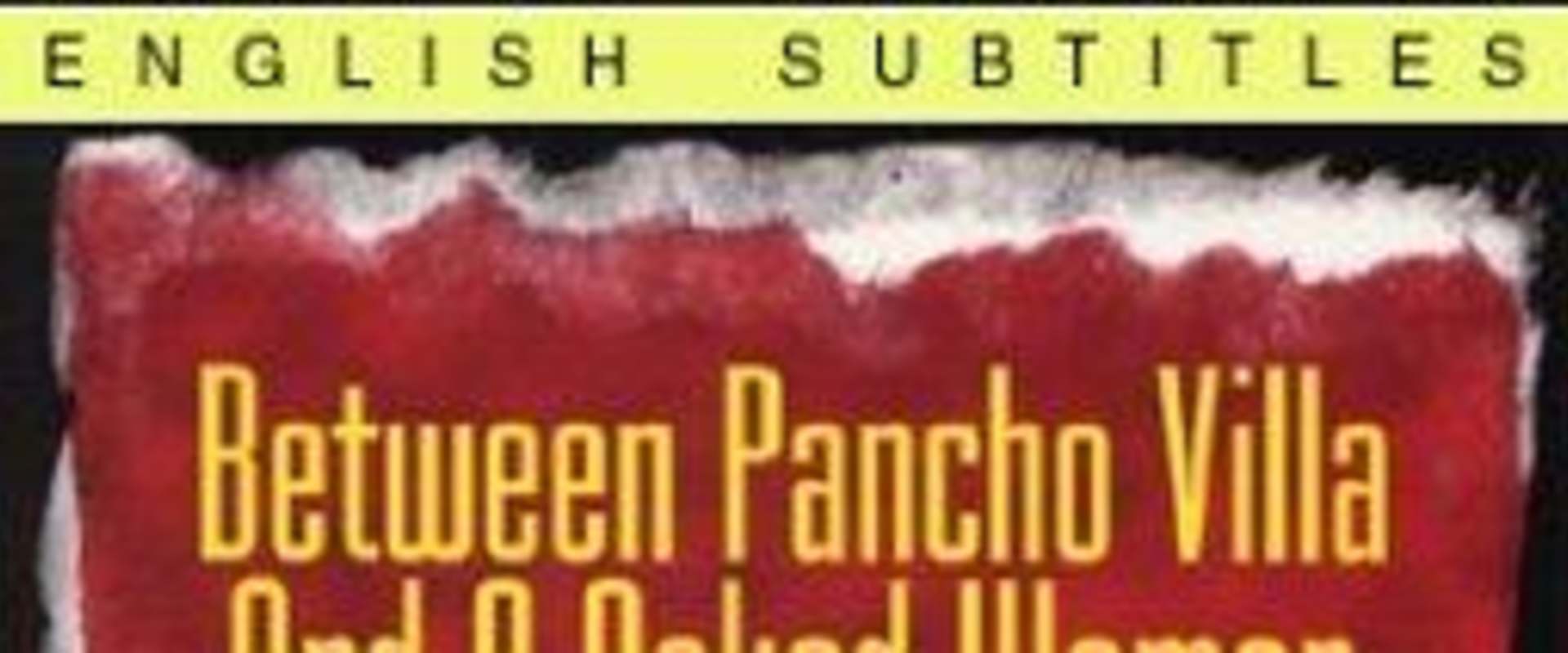 Entre Pancho Villa y una mujer desnuda background 1