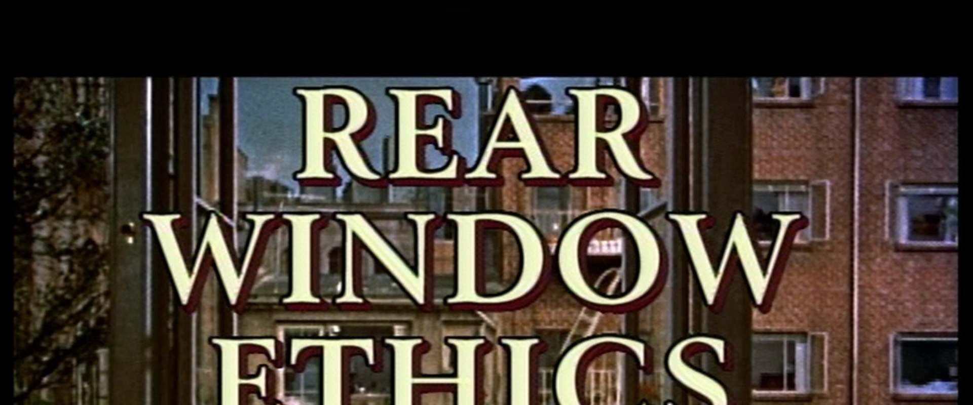 'Rear Window' Ethics: Remembering and Restoring a Hitchcock Classic background 1