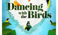 Dancing with the Birds Movie Still 1