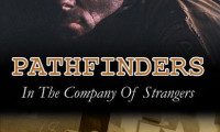 Pathfinders: In the Company of Strangers Movie Still 2