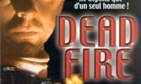 Dead Fire Movie Still 3