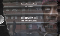 To Us by Us - The Multifaceted Movie Still 1