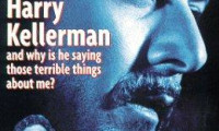 Who Is Harry Kellerman and Why Is He Saying Those Terrible Things About Me? Movie Still 7