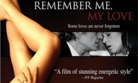 Remember Me, My Love Movie Still 2