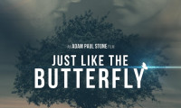 Just Like The Butterfly Movie Still 8