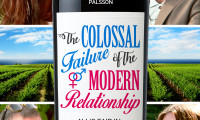 The Colossal Failure of the Modern Relationship Movie Still 5