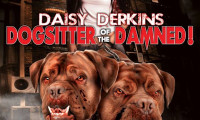 Daisy Derkins, Dogsitter of the Damned Movie Still 2