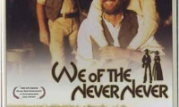 We of the Never Never Movie Still 3