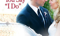 Before You Say 'I Do' Movie Still 1