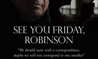 See You Friday, Robinson Movie Still 1