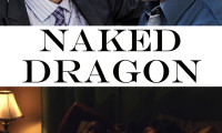 Naked Dragon Movie Still 4