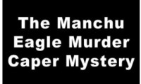 The Manchu Eagle Murder Caper Mystery Movie Still 1
