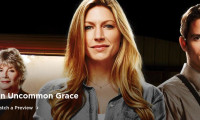 An Uncommon Grace Movie Still 8