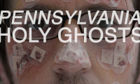 Pennsylvania Holy Ghosts Movie Still 1
